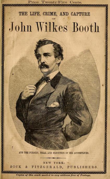 The cover of "The Life, Crime and Capture of John Wilkes Booth"
